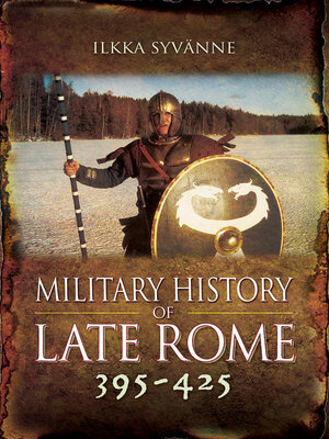 cover image of Military History of Late Rome, 395–425